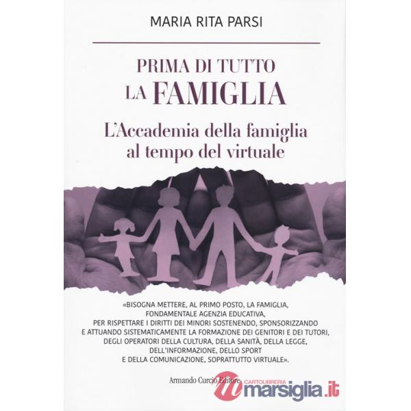 Prima di tutto la famiglia. L'Accademia della famiglia al tempo del virtuale