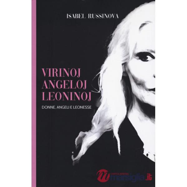 Virinoj, angeloj e leoninoj. Donne, angeli e leonesse
