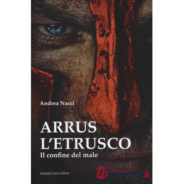 Arrus l'etrusco. Il confine del male