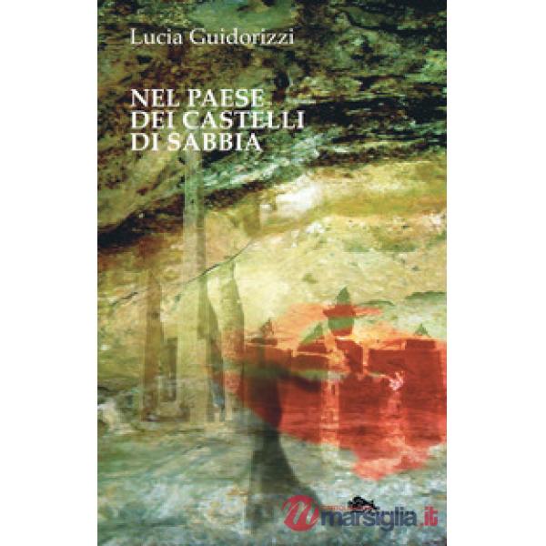 Nel paese dei castelli di sabbia