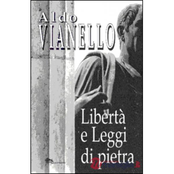 Libertà e leggi di pietra
