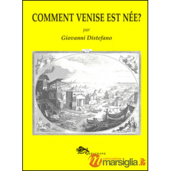 Comment Venise est née?