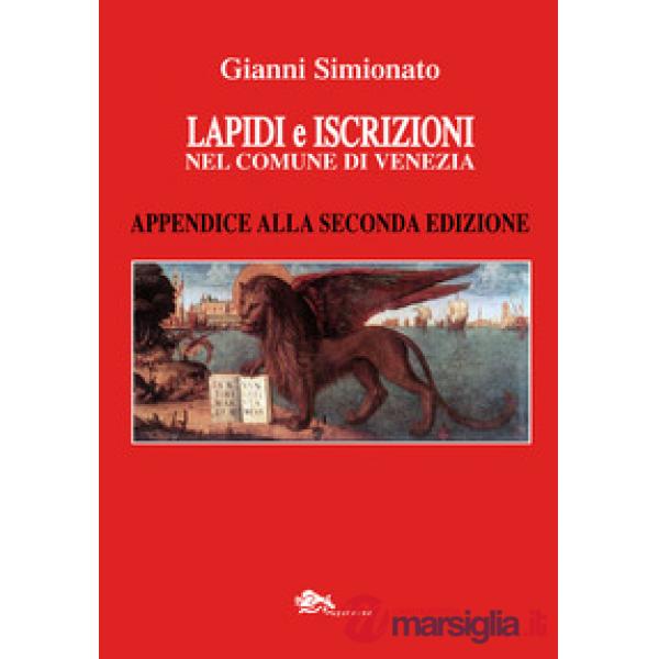 Lapidi e iscrizioni nel comune di Venezia. Appendice alla seconda edizioni