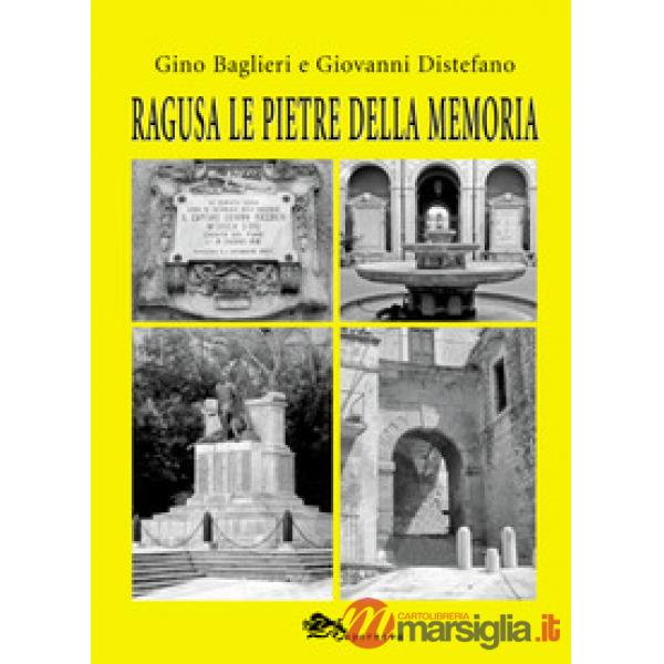 Ragusa le pietre della memoria