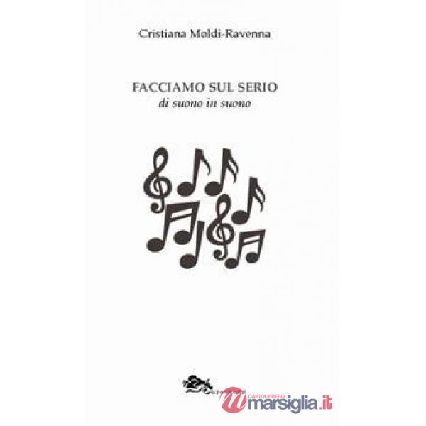 Facciamo sul serio. Di suono in suono