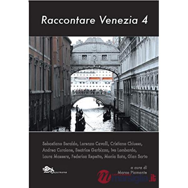 Raccontare Venezia. Vol. 4