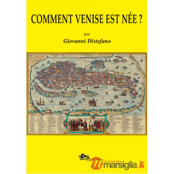 Comment Venise est née?