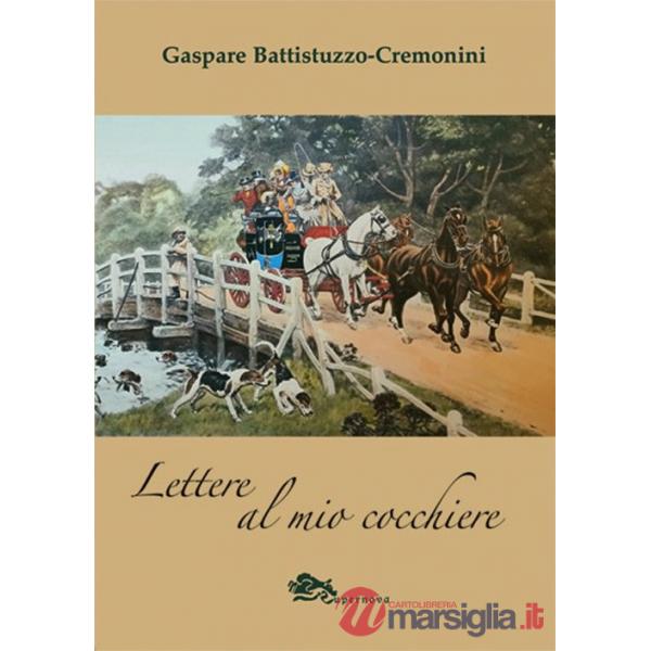 Lettere al mio cocchiere