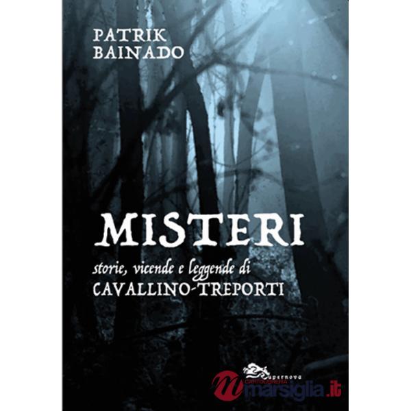 Misteri. Storie, vicende e leggende di Cavallino-Treporti
