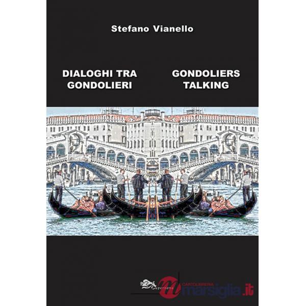Dialoghi tra gondolieri-Gondoliers talking