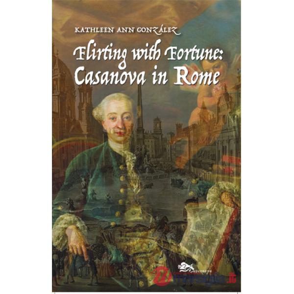 Flirting with fortune: Casanova in Rome
