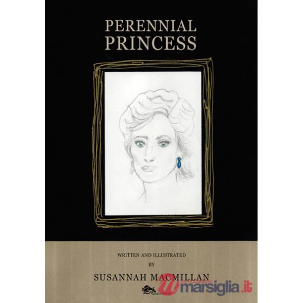 Perennial princess. Ediz. italiana e inglese