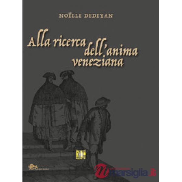 Alla ricerca dell'anima veneziana