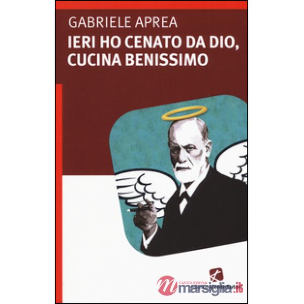 Ieri ho cenato da Dio, cucina benissimo
