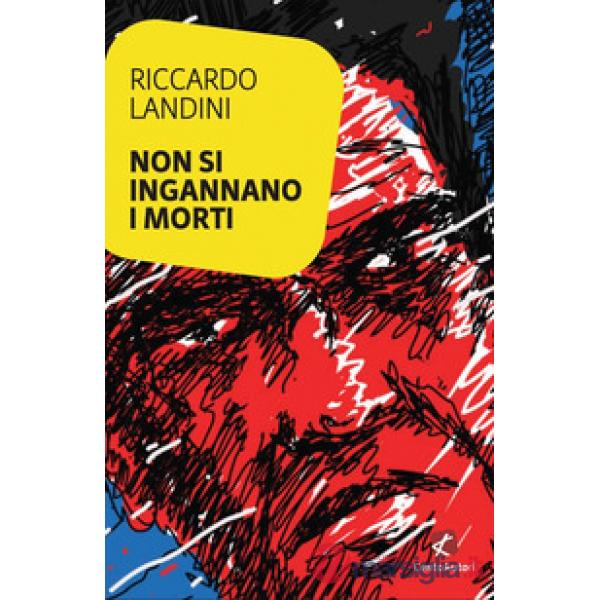 Non si ingannano i morti