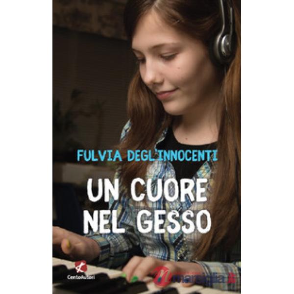 Cuore nel gesso (Un)