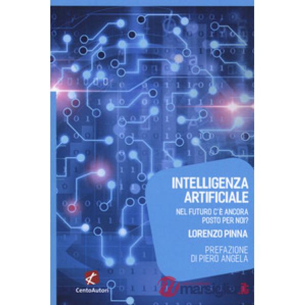 Intelligenza artificiale. Nel futuro c'è ancora posto per noi?