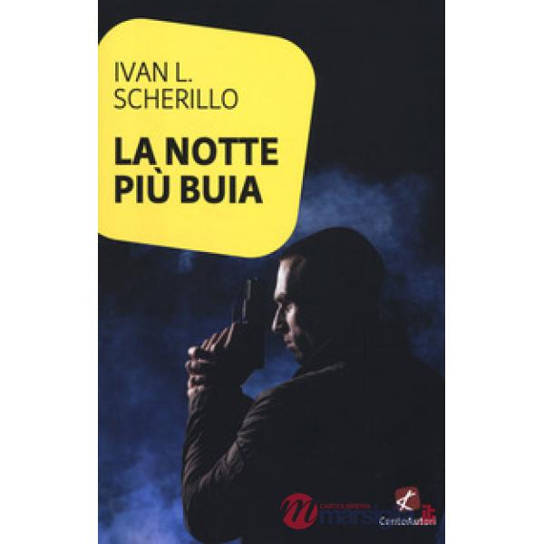 Notte più buia (La)