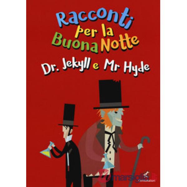 Dr. Jekyll e Mr. Hyde da Robert Louis Stevenson