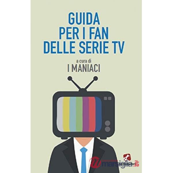 Guida per i fan delle serie TV