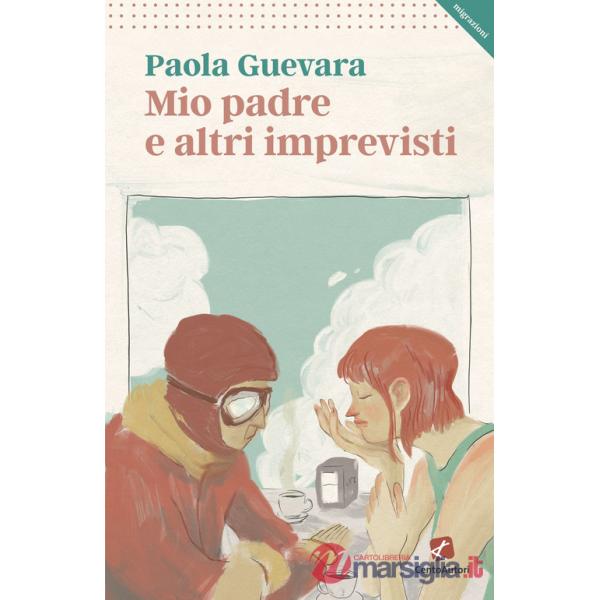 Mio padre e altri imprevisti