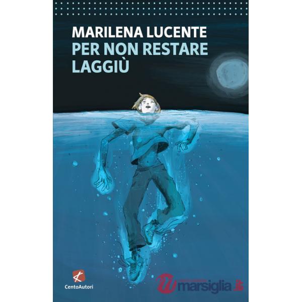 Per non restare laggiù