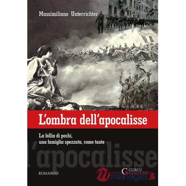 L'ombra dell'apocalisse. La follia di pochi, una famiglia spezzata, come tante