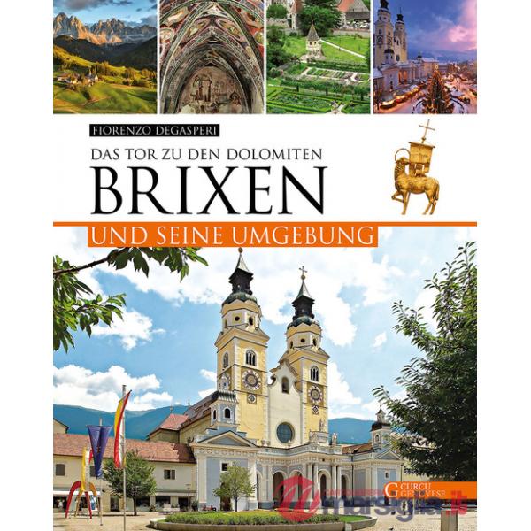 Brixen und seine Umgebung. Das Tor zu den Dolomiten