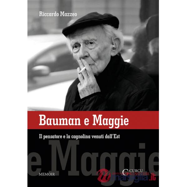 Bauman e Maggie. Il pensatore e la cagnolina venuti dall'Est
