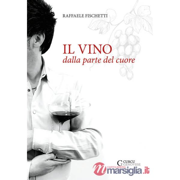 Il vino dalla parte del cuore