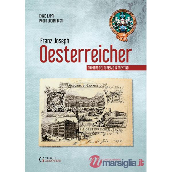 Franz Joseph Oesterreicher. Pioniere del turismo in Trentino