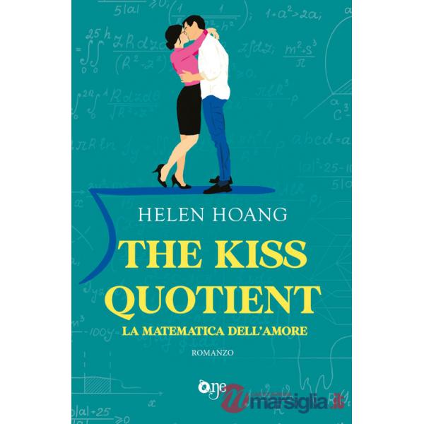 Kiss quotient. La matematica dell'amore (The)