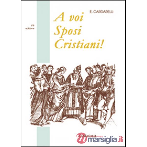 A voi sposi cristiani