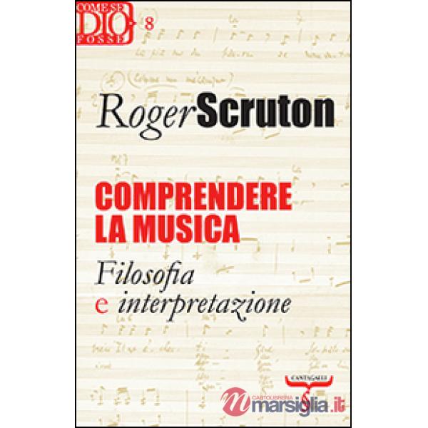 Comprendere la musica. Filosofia e interpretazione