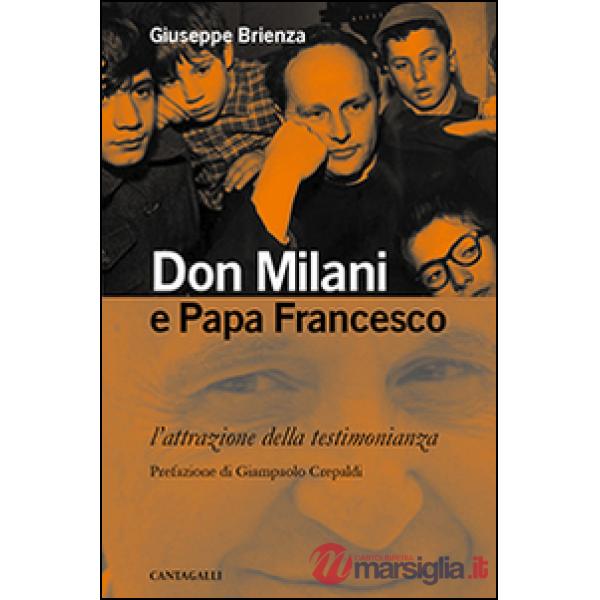 Don Milani e papa Francesco. L'attrazione della testimonianza