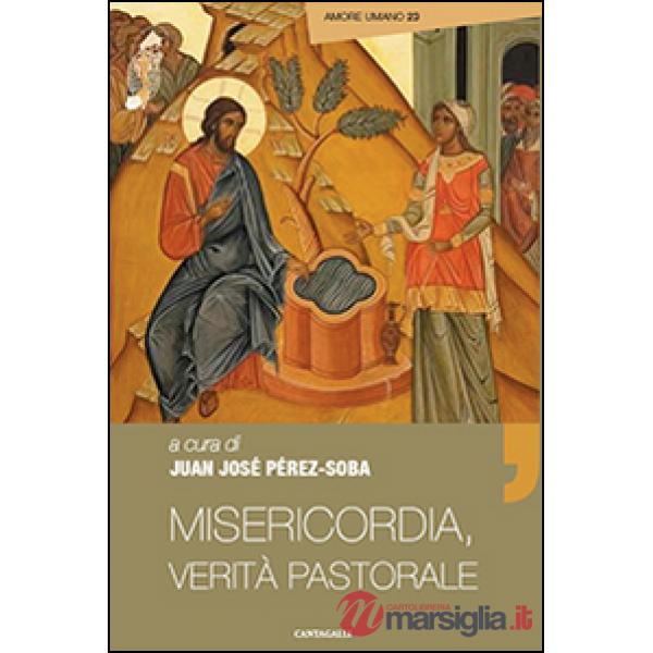 Misericordia, verità pastorale