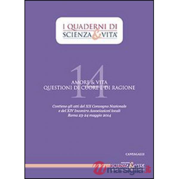 Amore & vita. Questioni di cuore e di ragione