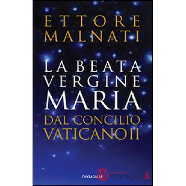 Beata Vergine Maria dal Concilio Vaticano II (La)