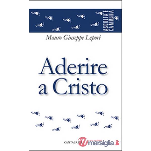 Aderire a Cristo