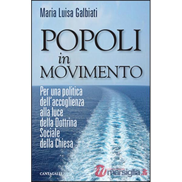 Popoli in movimento. Per una politica dell'accoglienza alla luce della dottrina 