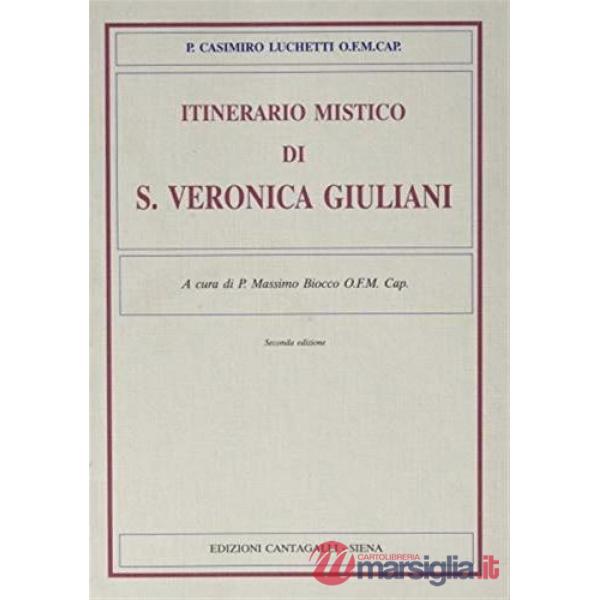 Itinerario mistico di s. Veronica Giuliani