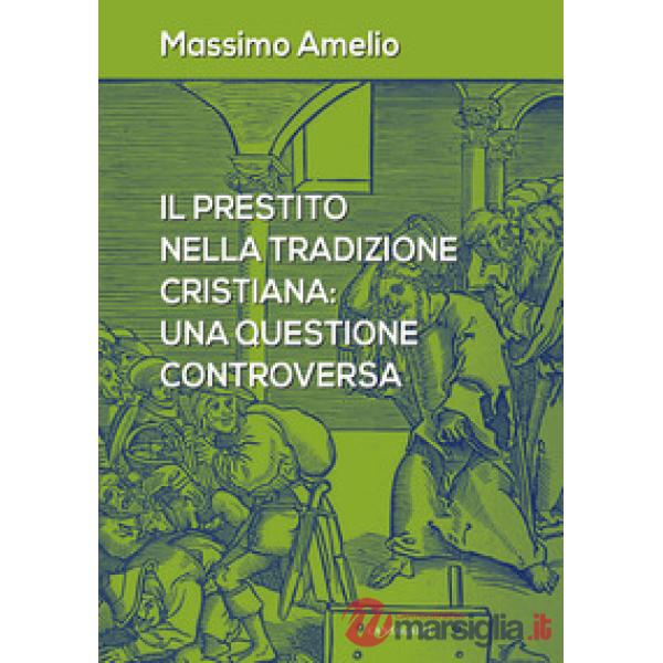 Prestito nella tradizione cristiana: una questione controversa (Il)