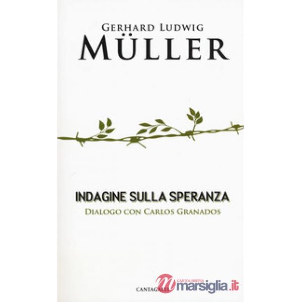 Indagine sulla speranza. Dialogo con Carlos Granados