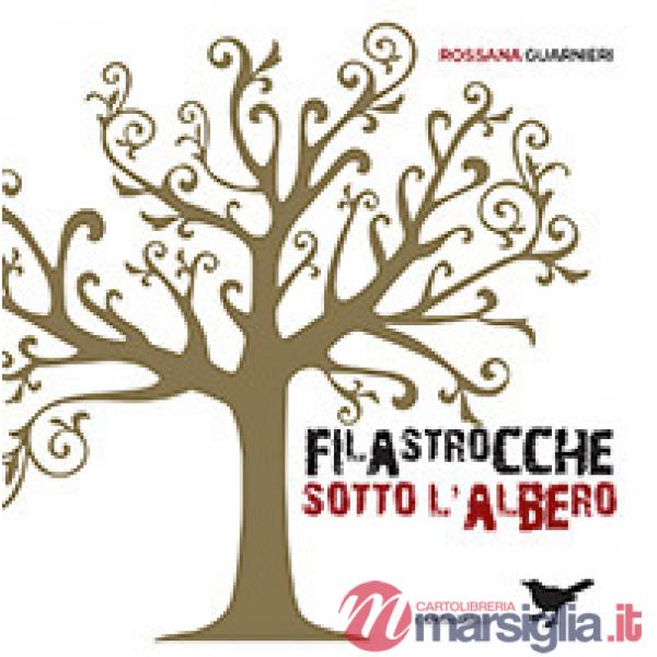 Filastrocche sotto l'albero. Ediz. a colori