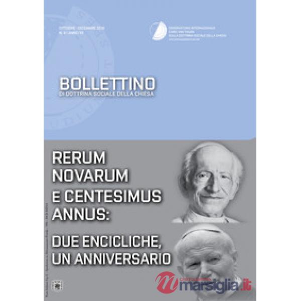 Bollettino di dottrina sociale della chiesa (2016). Vol. 4: Rerum Novarum e Centesimus Annus: due encicliche, un anniversario