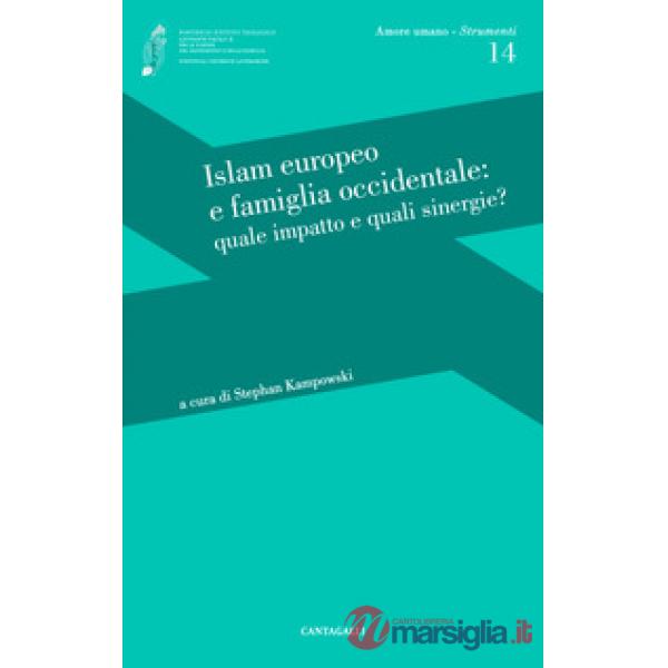Islam europeo e famiglia occidentale: quale impatto e quali sinergie?