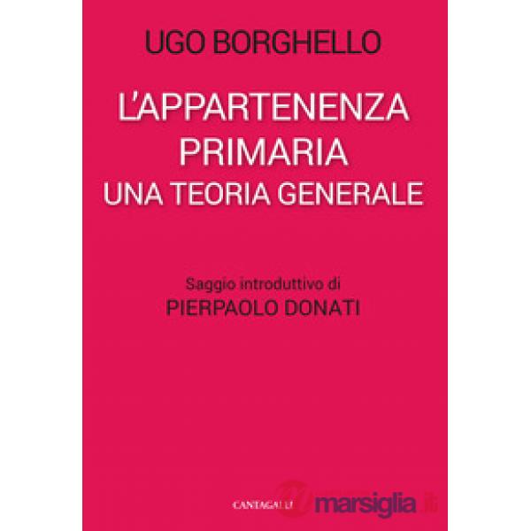 Appartenenza primaria. Una teoria generale (L')