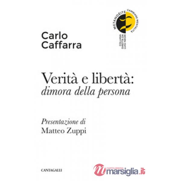 Verità e libertà: dimora della persona