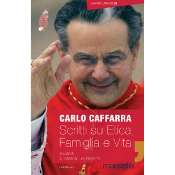 Scritti su etica, vita e famiglia