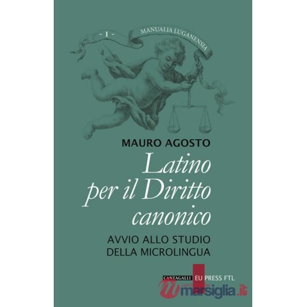 Latino per il diritto canonico. Avvio allo studio della microlingua